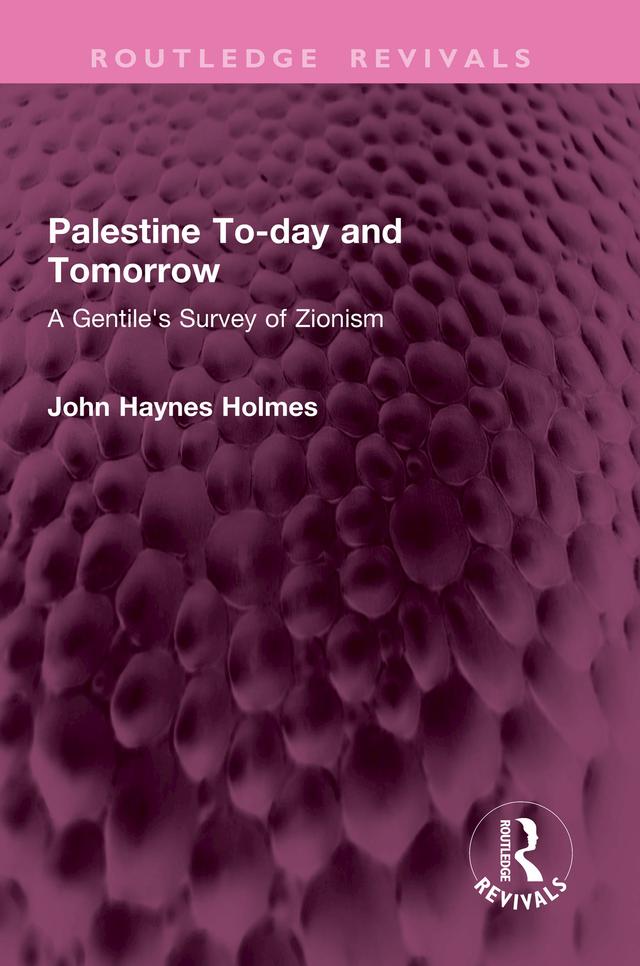Palestine To-day and Tomorrow by John Holmes