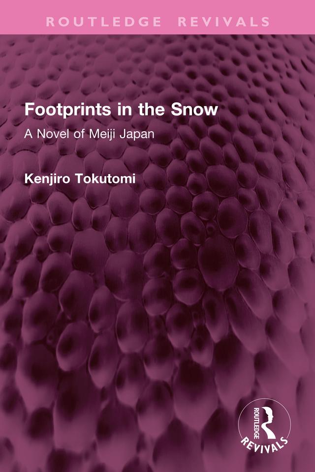 Footprints in the Snow by Kenjiro Tokutomi, Kenneth Strong