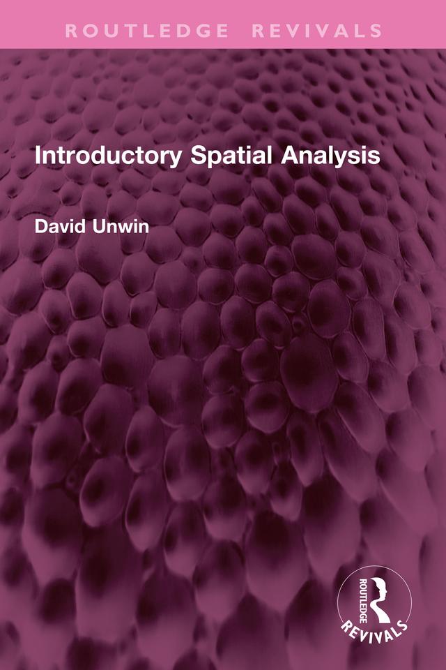 Introductory Spatial Analysis by David Unwin