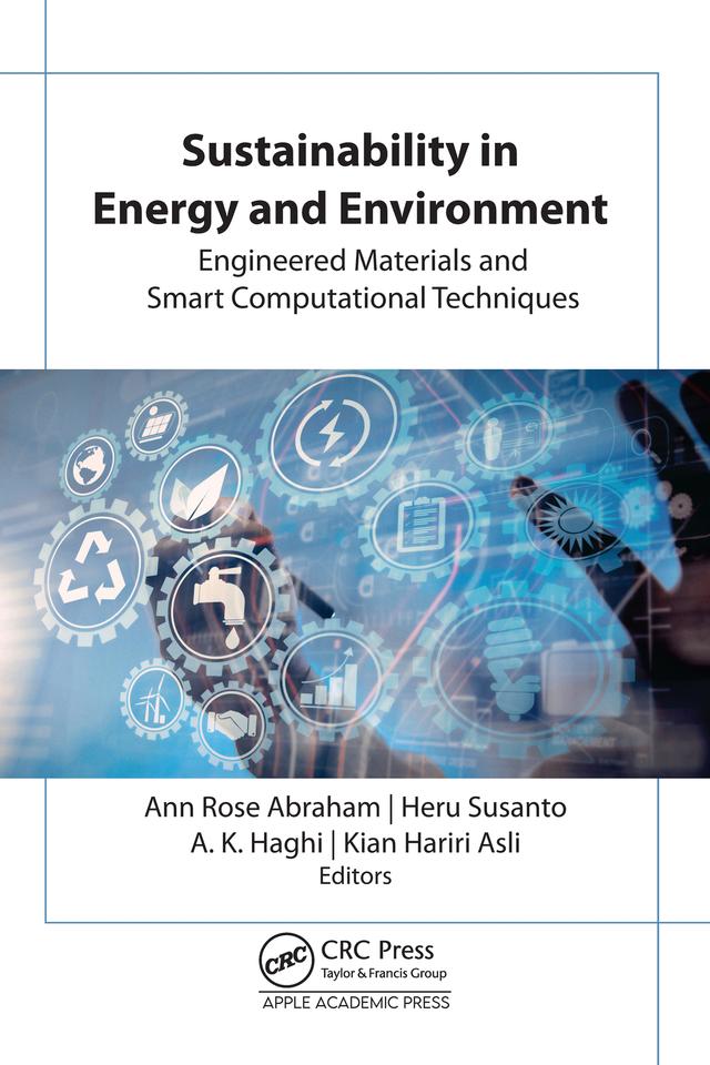 Sustainability in Energy and Environment by A. K. Haghi, Ann Rose Abraham, Heru Susanto, Kian Hariri Asli
