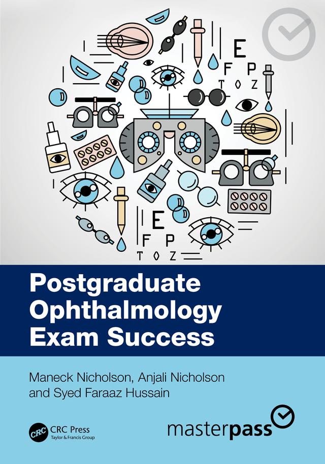 Postgraduate Ophthalmology Exam Success by Anjali Nicholson, Maneck Nicholson, Syed Faraaz Hussain