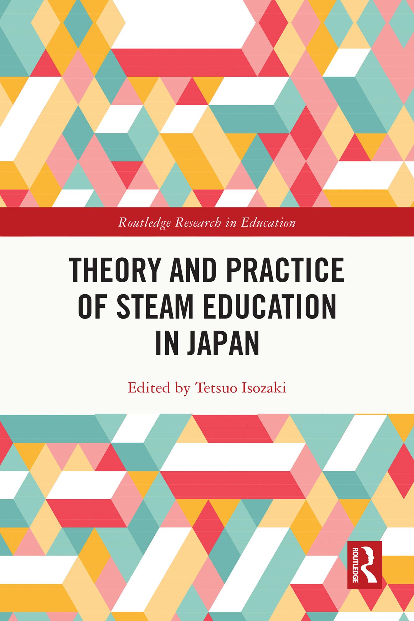 Theory and Practice of STEAM Education in Japan