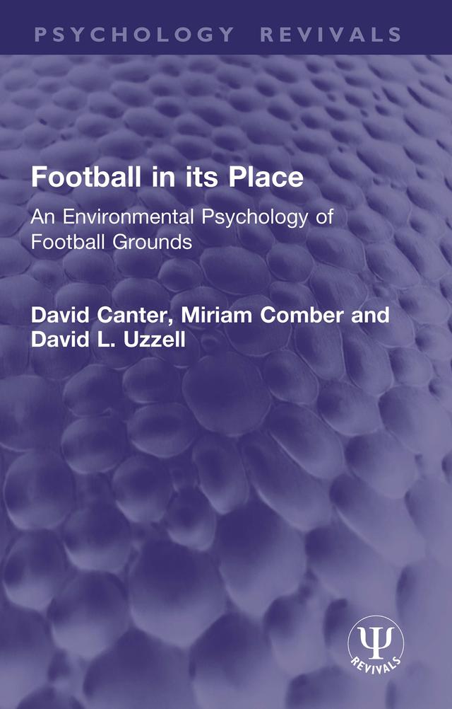Football in its Place by David Canter, David L. Uzzell, Miriam Comber