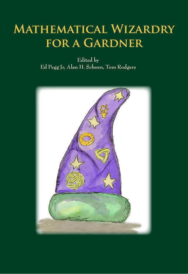 Mathematical Wizardry for a Gardner by Alan Schoen, Ed Pegg Jr, Tom Rodgers