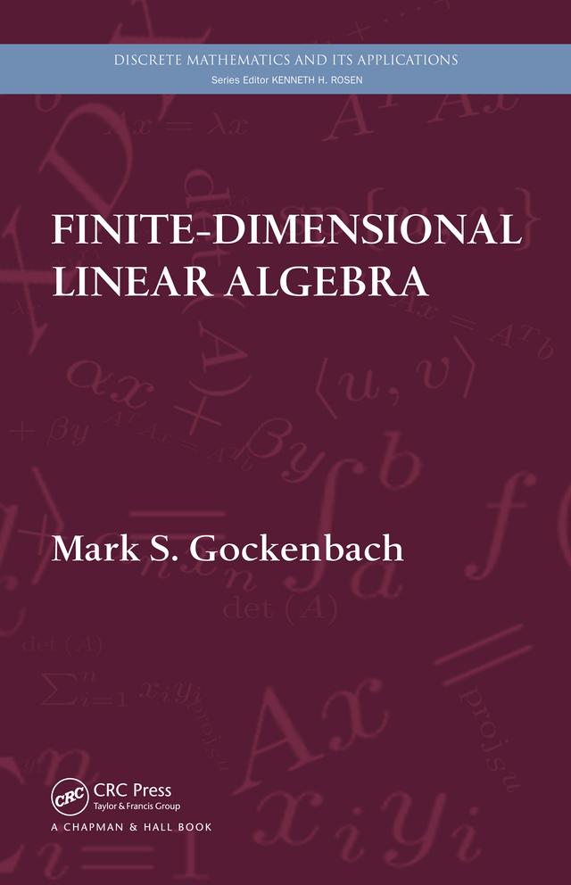 Finite-Dimensional Linear Algebra by Mark S. Gockenbach