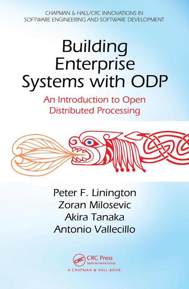 Building Enterprise Systems with ODP by Akira Tanaka, Antonio Vallecillo, Peter F. Linington, Zoran Milosevic