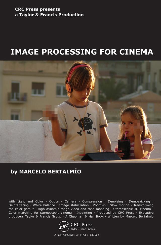 Image Processing for Cinema by Marcelo Bertalmío
