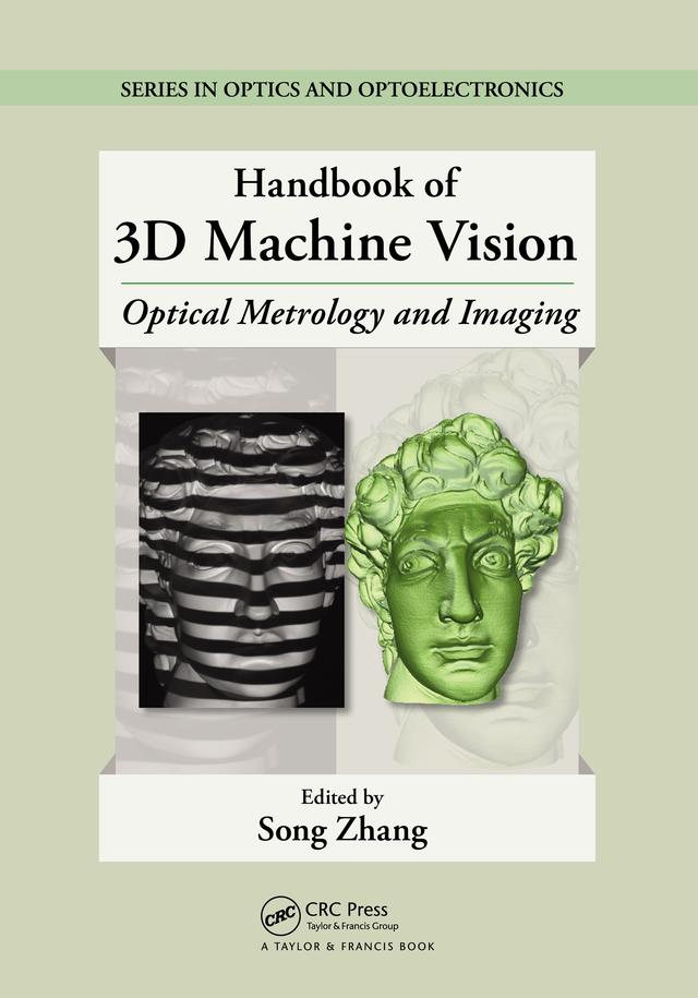 Handbook of 3D Machine Vision by Song Zhang