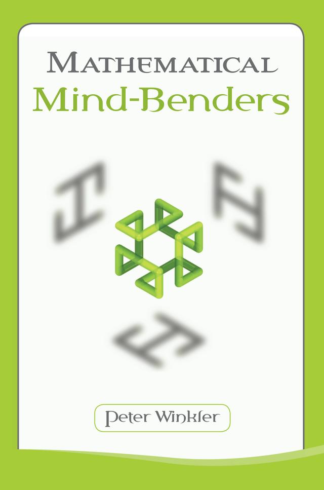Mathematical Mind-Benders by Peter Winkler