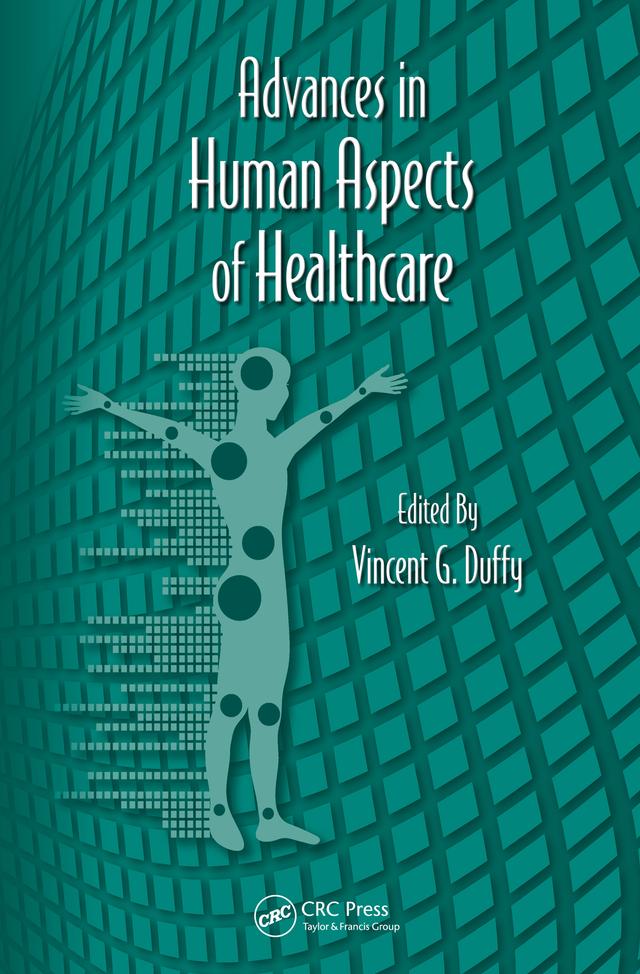 Advances in Human Aspects of Healthcare by Vincent G. Duffy