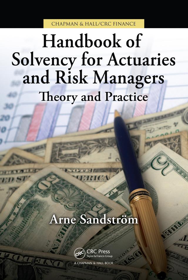 Handbook of Solvency for Actuaries and Risk Managers by Arne Sandström