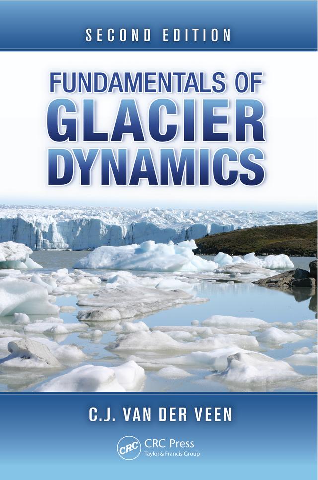 Fundamentals of Glacier Dynamics by C.J. van der Veen