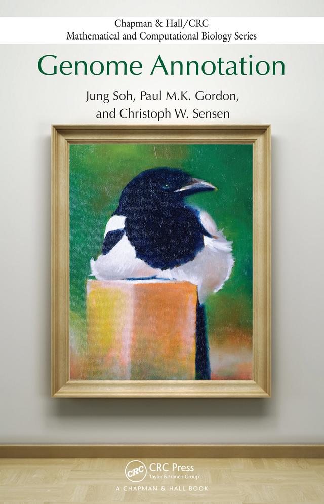 Genome Annotation by Christoph W. Sensen, Jung Soh, Paul M.K. Gordon