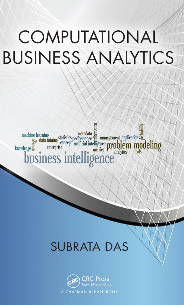 Computational Business Analytics by Subrata Das