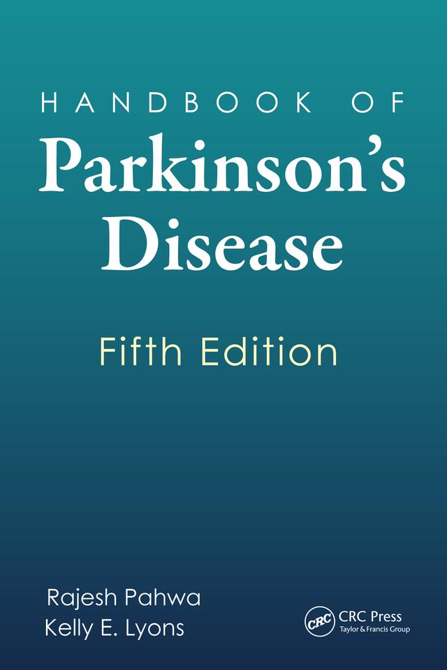 Handbook of Parkinson's Disease by Kelly E. Lyons Ph.D., Rajesh Pahwa