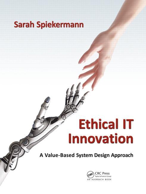 Ethical IT Innovation by Sarah Spiekermann