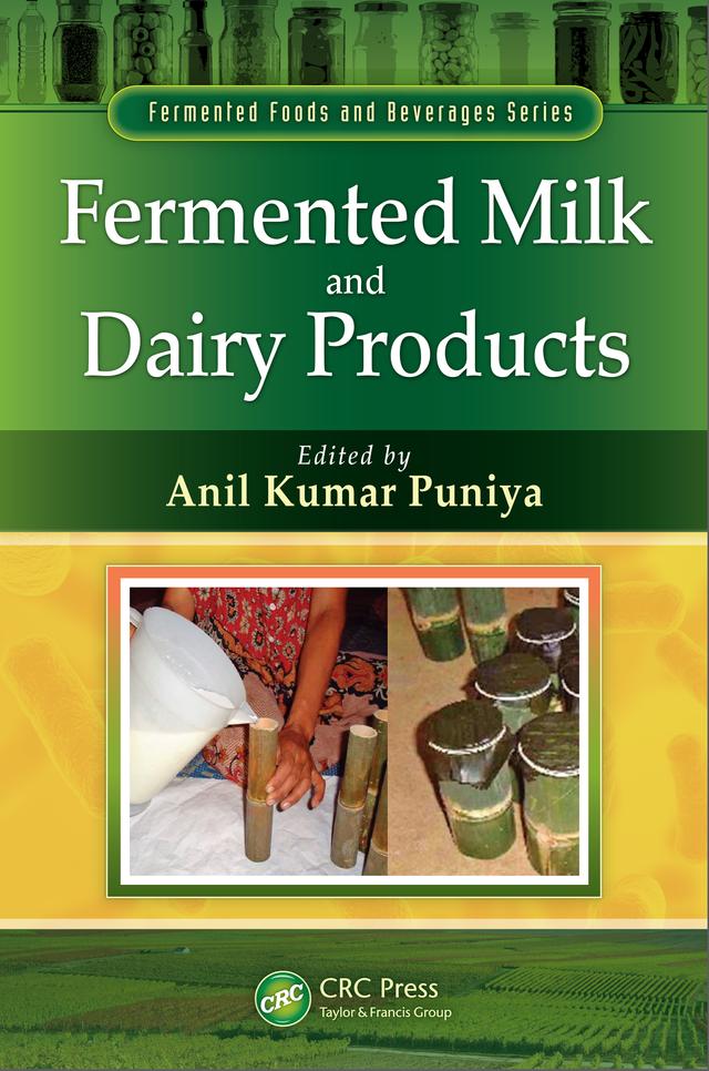 Fermented Milk and Dairy Products by Anil Kumar Puniya