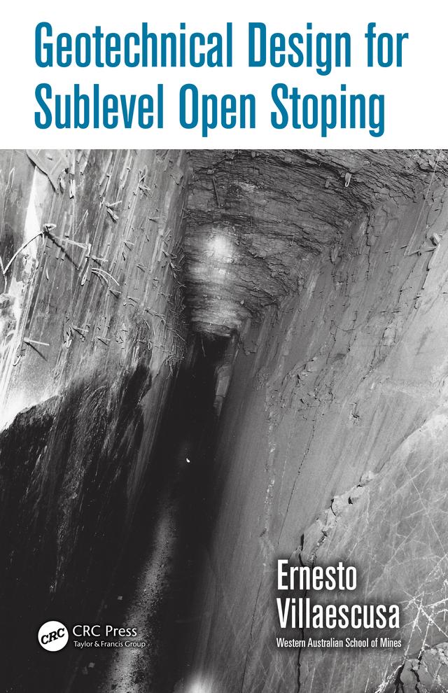 Geotechnical Design for Sublevel Open Stoping by Ernesto Villaescusa