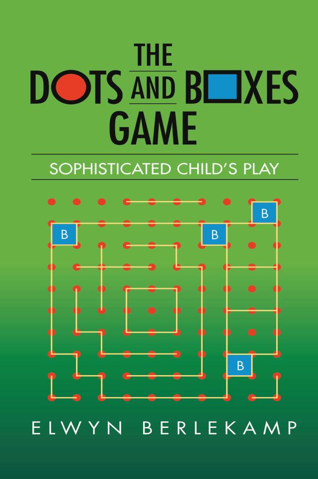 The Dots and Boxes Game by Elwyn R. Berlekamp