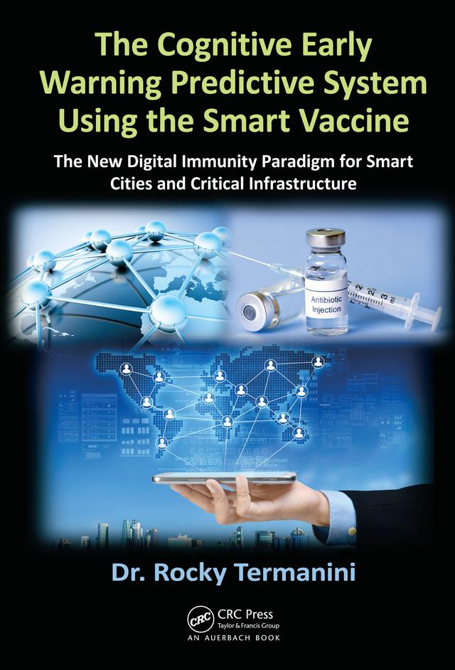 The Cognitive Early Warning Predictive System Using the Smart Vaccine by Rocky Termanini