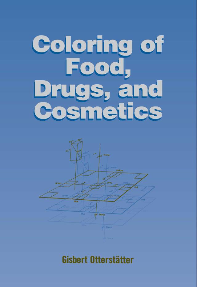 Coloring of Food, Drugs, and Cosmetics by Gisbert Otterstätter