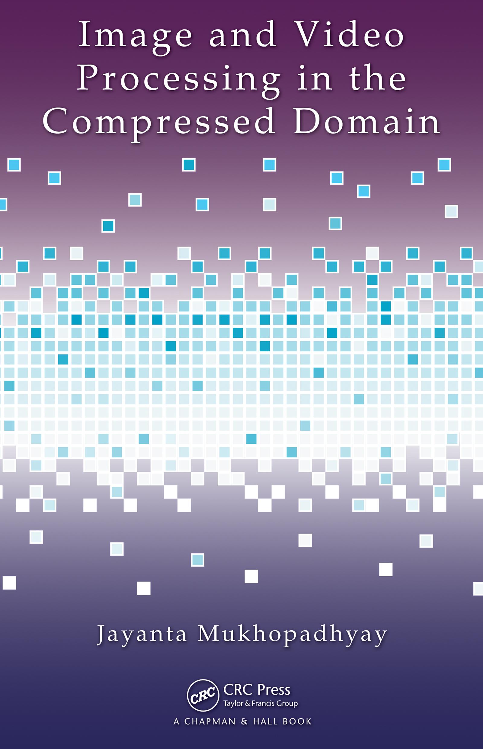 Image and Video Processing in the Compressed Domain