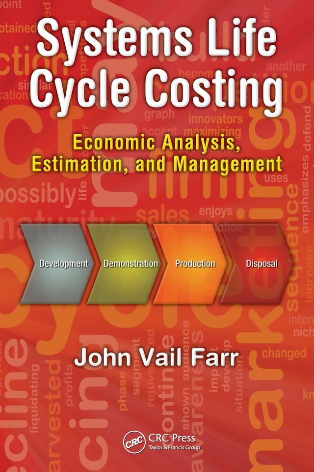 Systems Life Cycle Costing by John V. Farr