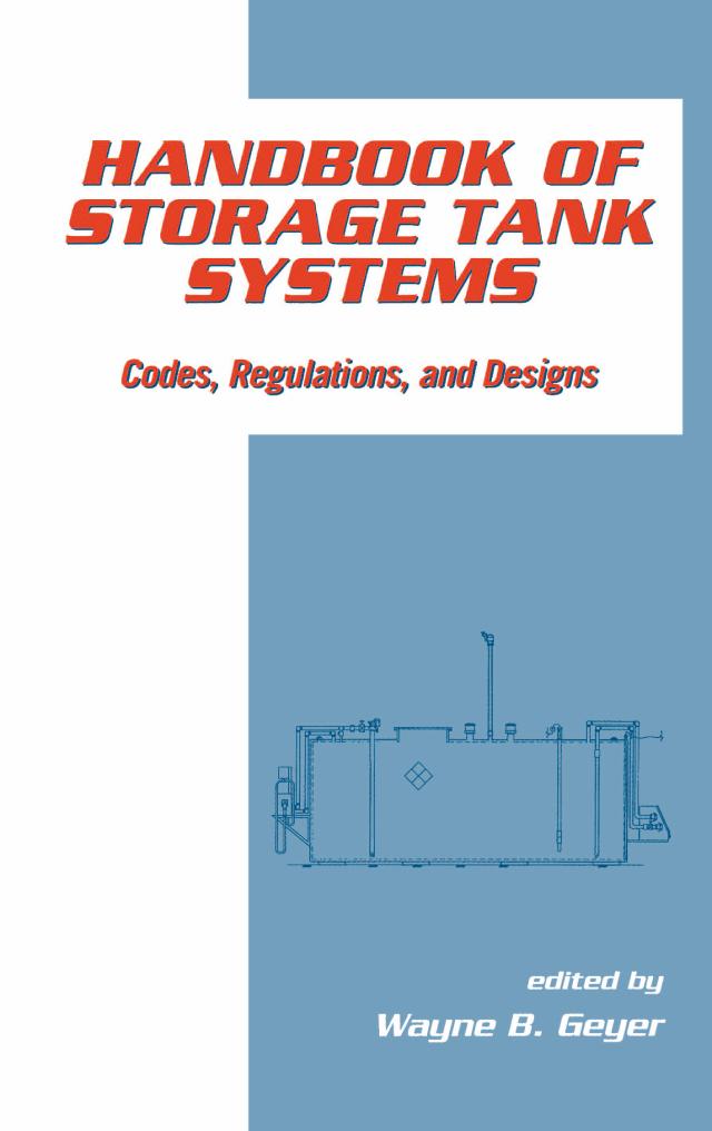 Handbook of Storage Tank Systems by Wayne B. Geyer