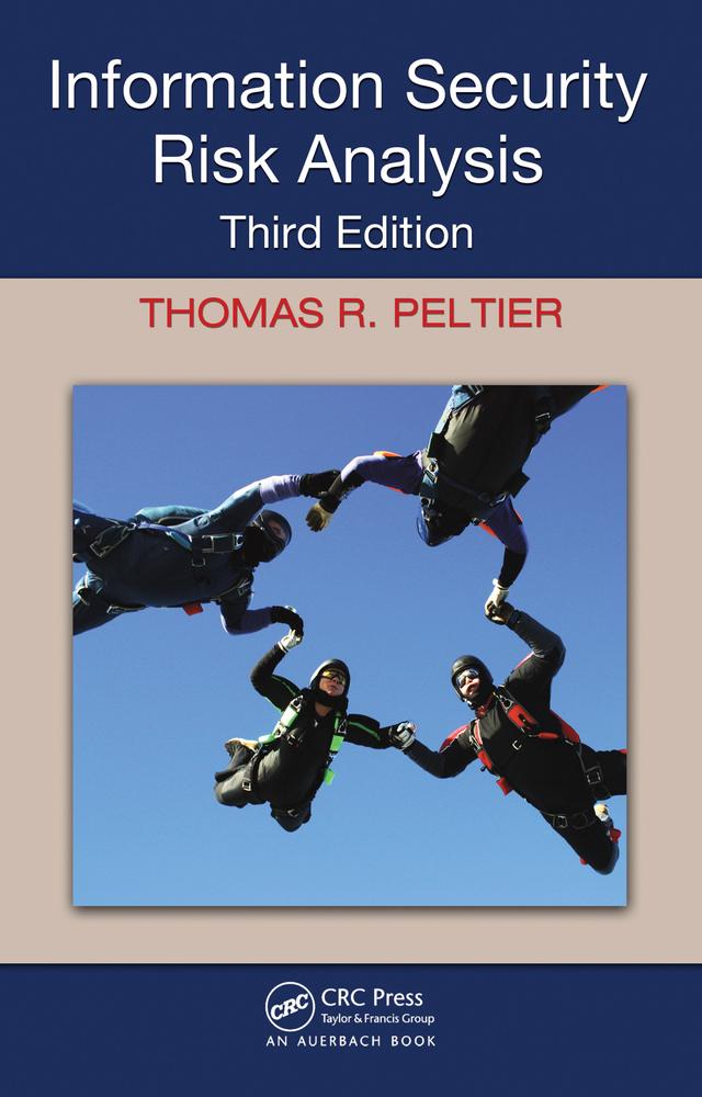 Information Security Risk Analysis by Thomas R. Peltier