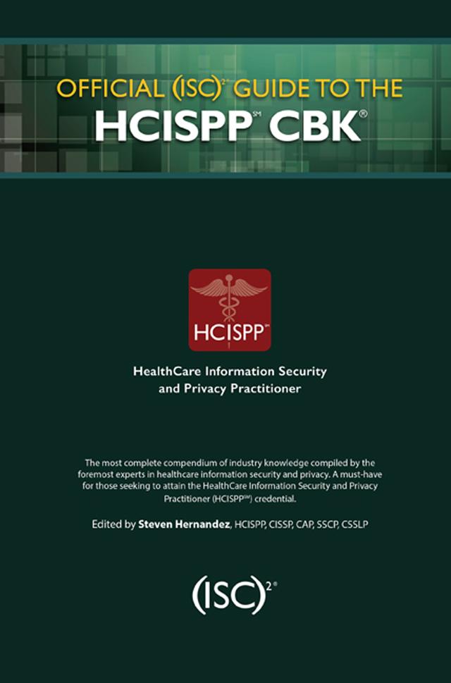 Official (ISC)2 Guide to the HCISPP CBK by Steven Hernandez