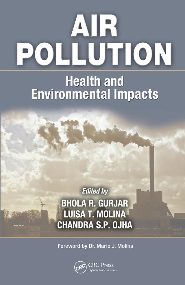 Air Pollution by Bhola R. Gurjar, C.S. P. Ojha, Luisa T. Molina