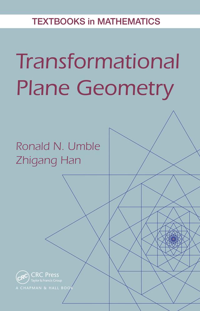 Transformational Plane Geometry by Ronald N. Umble, Zhigang Han