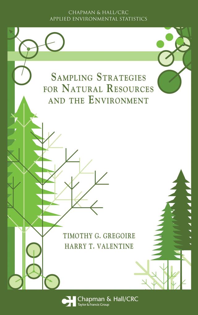 Sampling Strategies for Natural Resources and the Environment by Harry T. Valentine, Timothy G. Gregoire