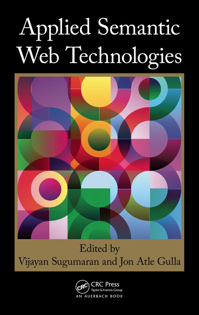 Applied Semantic Web Technologies by Jon Atle Gulla, Vijayan Sugumaran