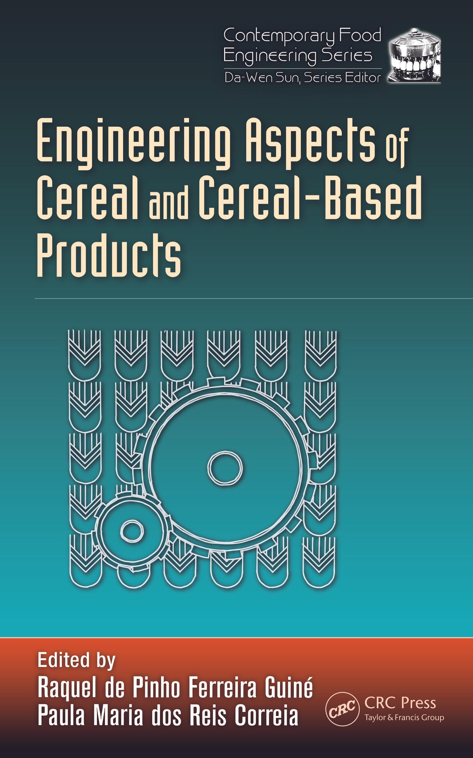 Engineering Aspects of Cereal and Cereal-Based Products