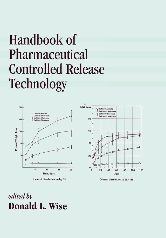 Handbook of Pharmaceutical Controlled Release Technology by Donald L. Wise