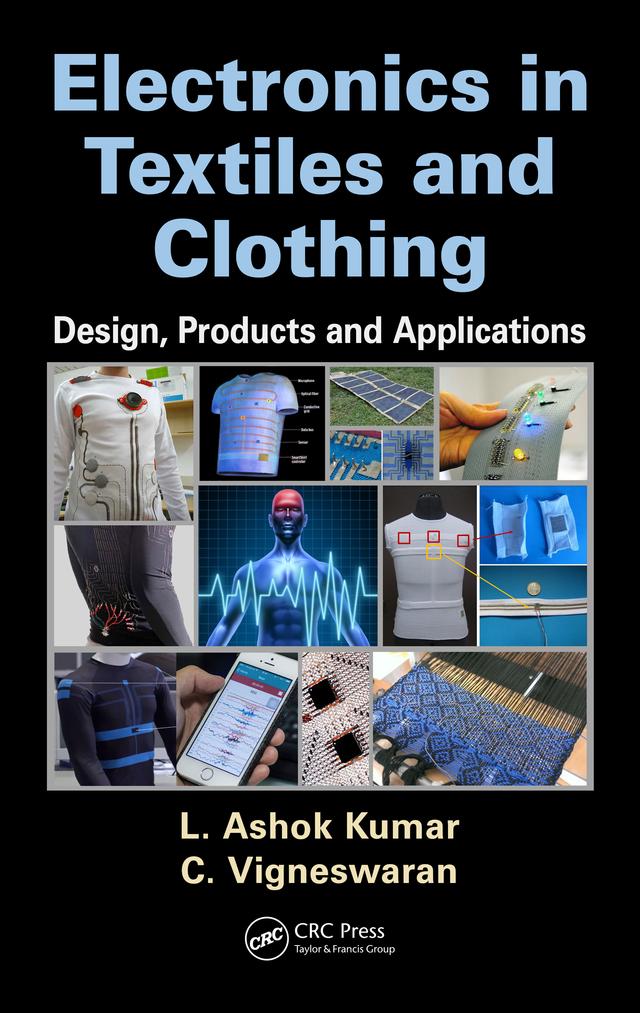 Electronics in Textiles and Clothing by C. Vigneswaran, L. Ashok Kumar