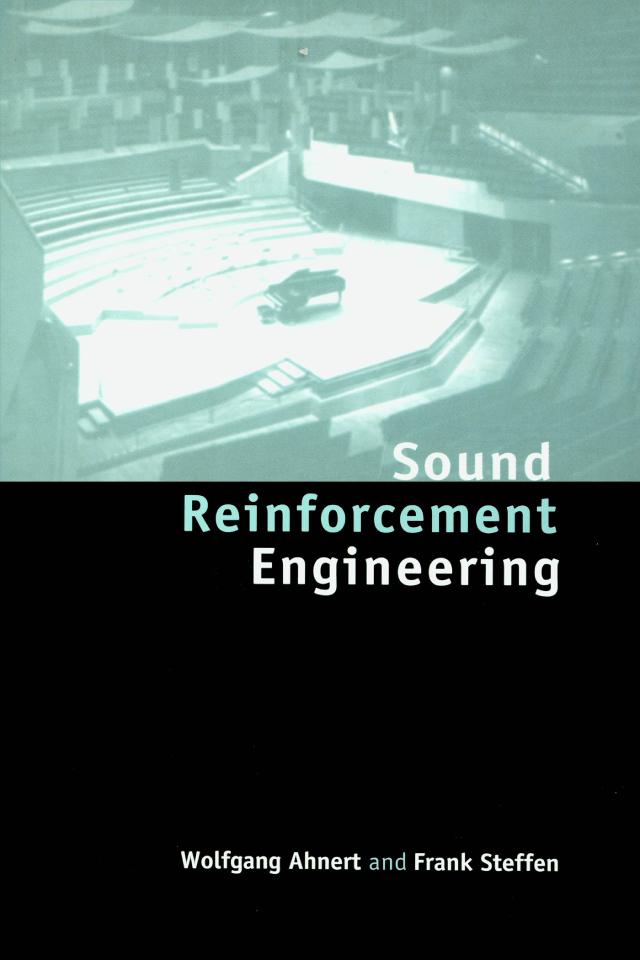 Sound Reinforcement Engineering by Frank Steffen, Wolfgang Ahnert