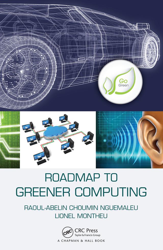 Roadmap to Greener Computing by Lionel Montheu, Raoul-Abelin Choumin Nguemaleu