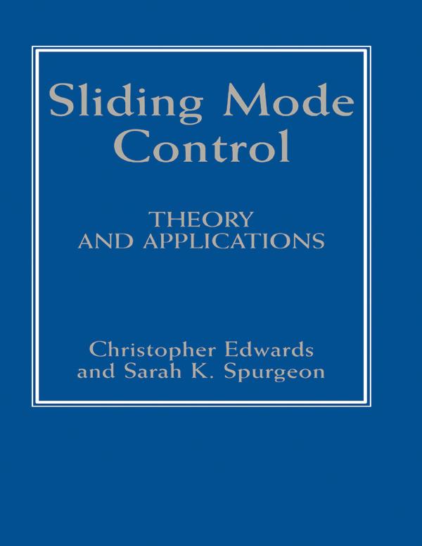 Sliding Mode Control by Christopher Edwards, Sarah K. Spurgeon