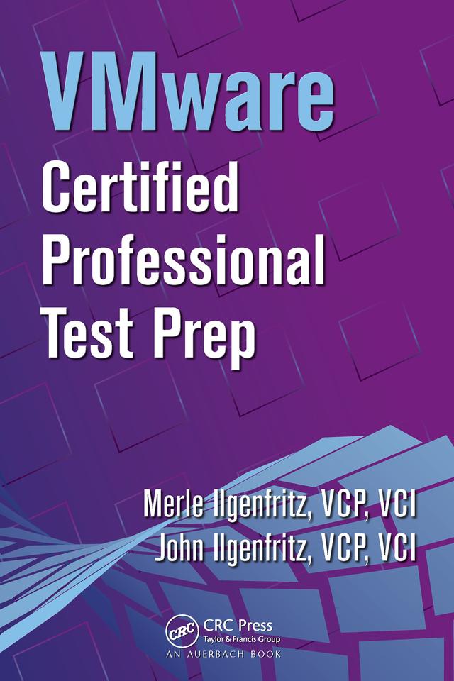 VMware Certified Professional Test Prep by John Ilgenfritz, Merle Ilgenfritz