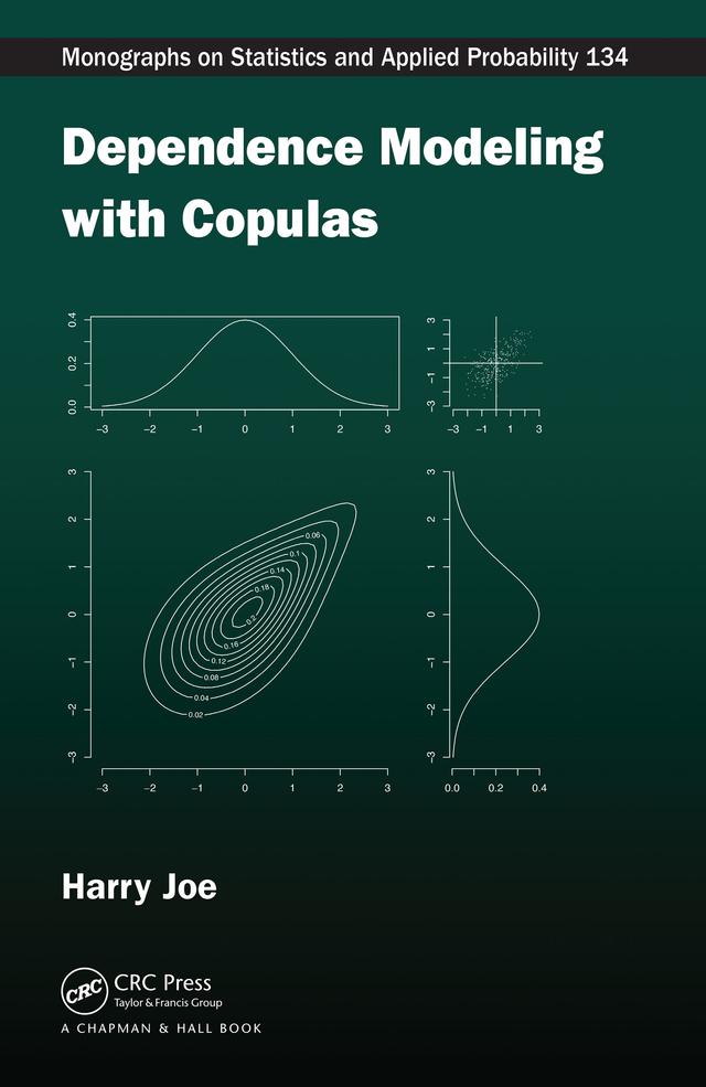Dependence Modeling with Copulas by Harry Joe