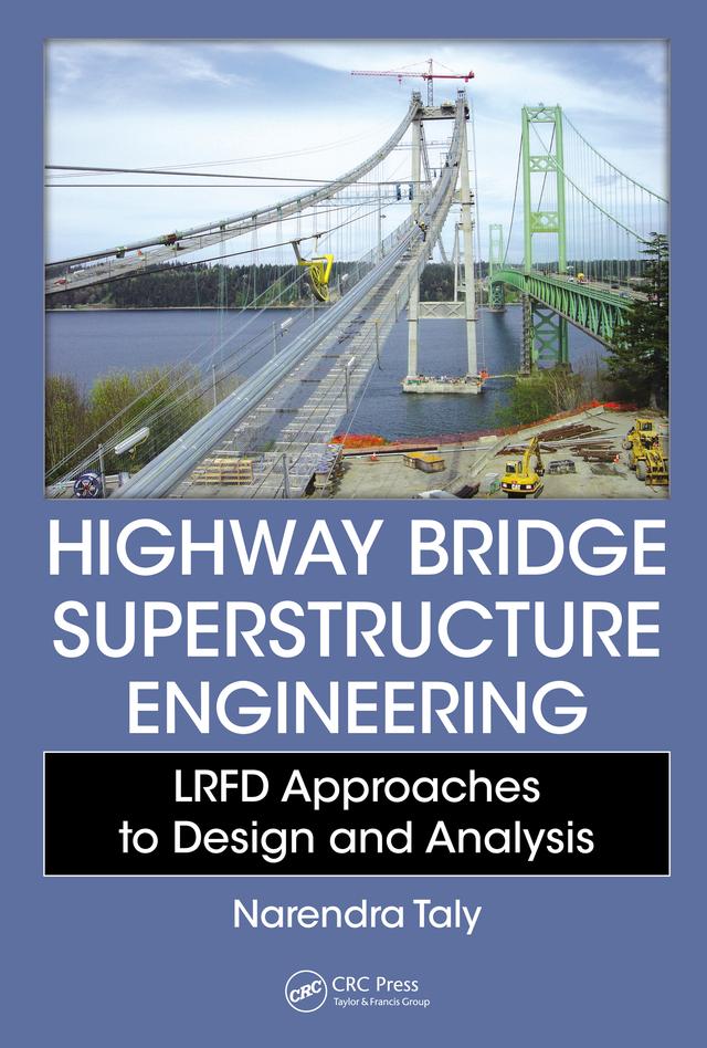 Highway Bridge Superstructure Engineering by Narendra Taly