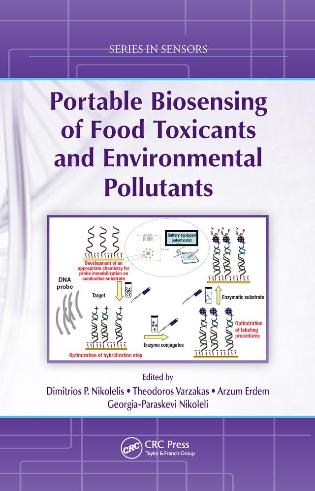 Portable Biosensing of Food Toxicants and Environmental Pollutants by Arzum Erdem, Dimitrios P. Nikolelis, Georgia-Paraskevi Nikoleli, Theodoros Varzakas