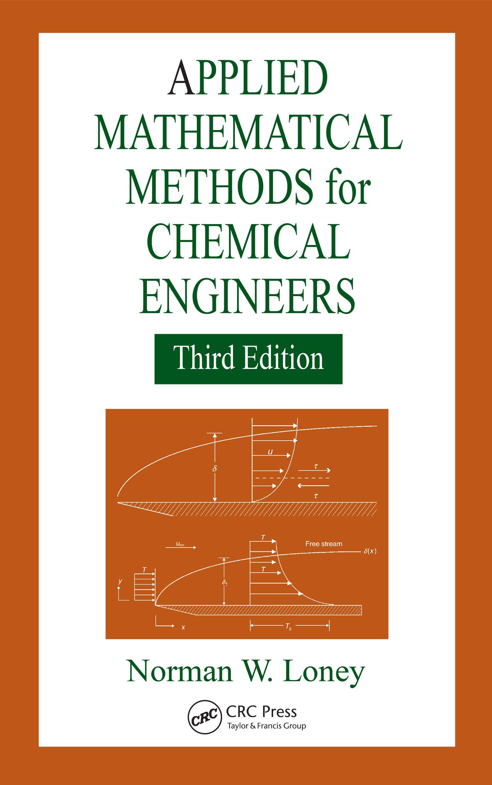 Applied Mathematical Methods for Chemical Engineers