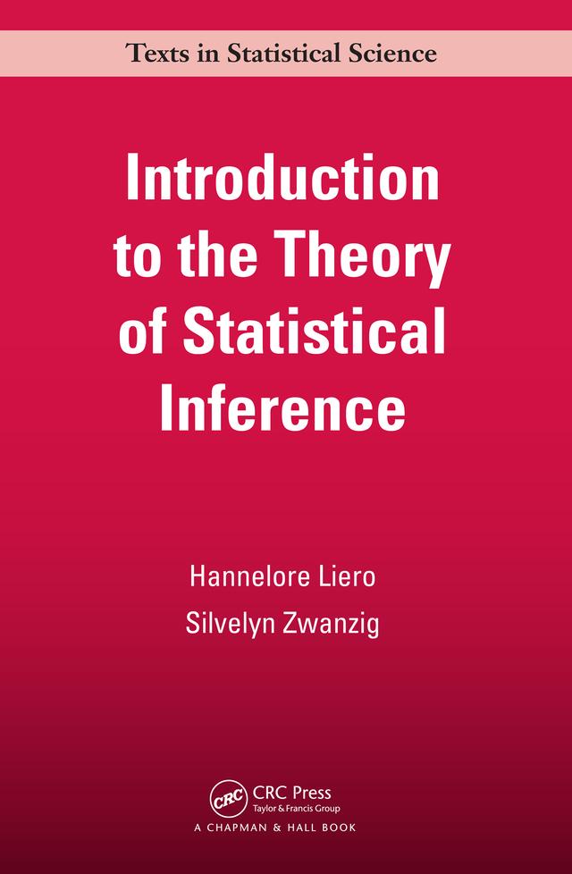 Introduction to the Theory of Statistical Inference by Hannelore Liero, Silvelyn Zwanzig