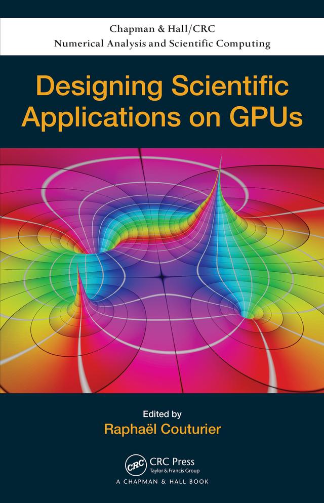 Designing Scientific Applications on GPUs by Raphael Couturier