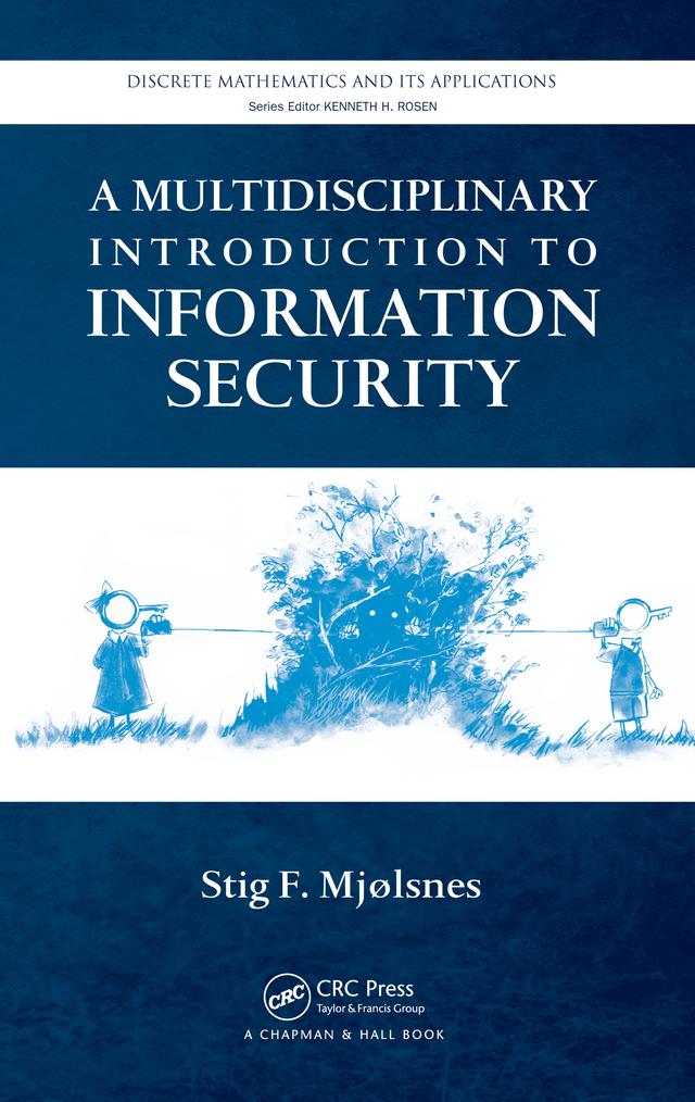 A Multidisciplinary Introduction to Information Security by Stig F. Mjolsnes