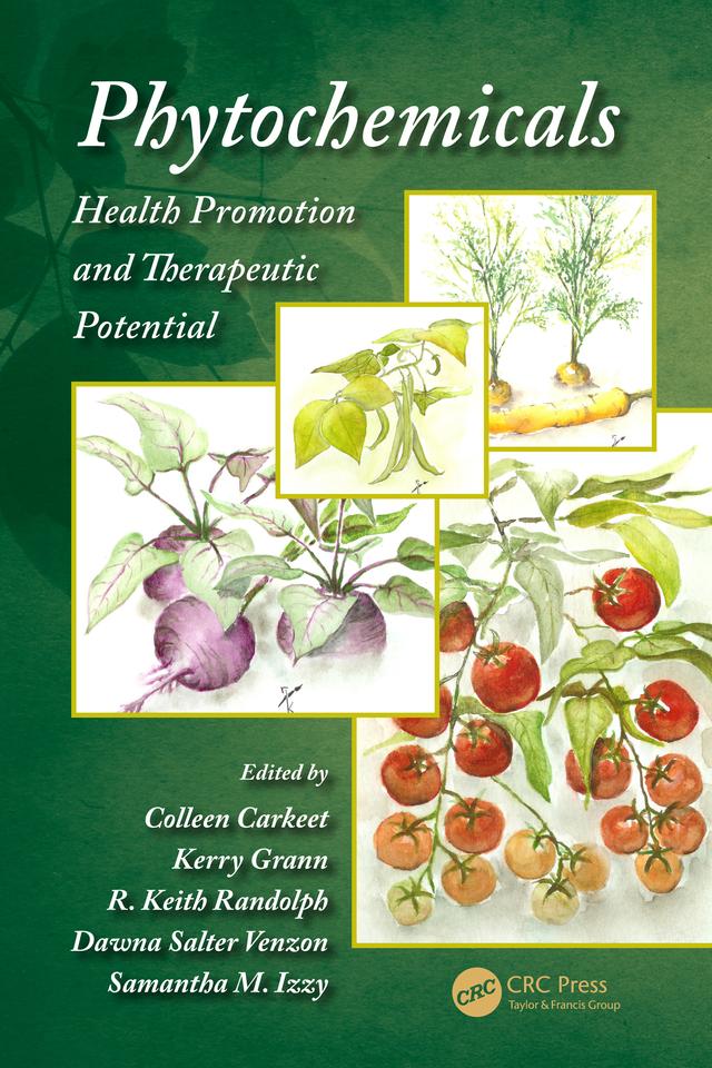 Phytochemicals by Colleen Carkeet, Dawna Salter Venzon, Kerry Grann, R. Keith Randolph, Samantha Izzy