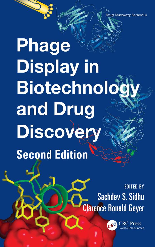 Phage Display In Biotechnology and Drug Discovery by Clarence Ronald Geyer, Sachdev S. Sidhu